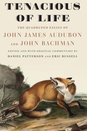 Tenacious of Life - John Bachman - John James Audubon