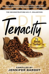 Tenacity - Deconstructing G.R.I.T. Collection