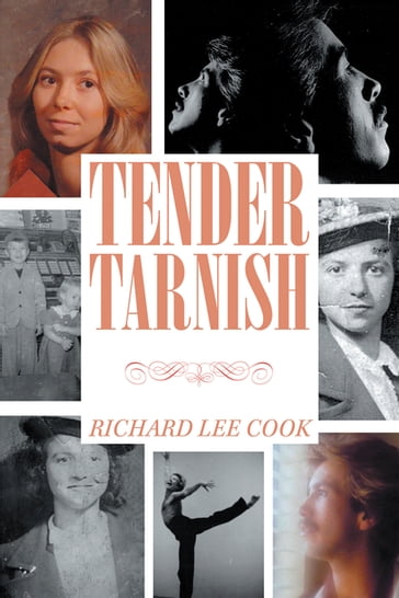 Tender Tarnish - Richard Lee Cook