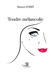 Tendre mélancolie