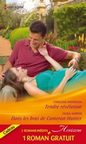 Tendre révélation - Dans les bras de Cameron Hunter - Le rêve d