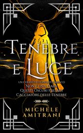 Tenebre e Luce