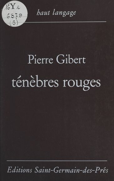 Ténèbres rouges - Pierre Gibert