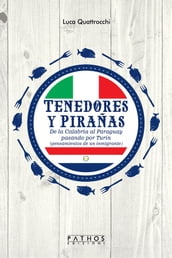 Tenedores y Pirañas