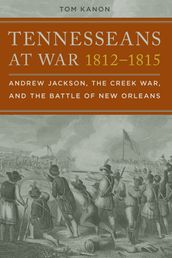 Tennesseans at War, 18121815