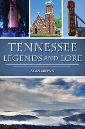Tennessee Legends and Lore
