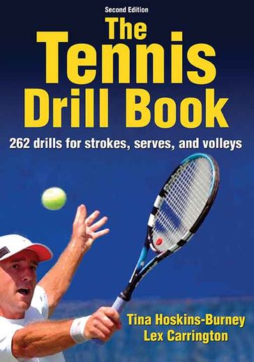 Tennis Drill Book 2nd Edition , The - Hoskins-Burney - Tina