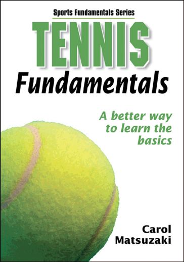 Tennis Fundamentals - Human Kinetics - Carol Matsuzaki