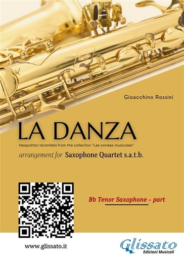 Tenor Sax part of "La Danza" tarantella by Rossini for Saxophone Quartet - Gioacchino Rossini - a cura di Francesco Leone