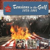 Tensions in the Gulf, 1978-1991