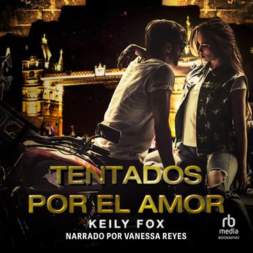 Tentados por el Amor (Tempted by Desire) - Keily Fox