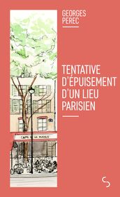 Tentative d épuisement d un lieu parisien