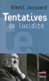 Tentatives de lucidité