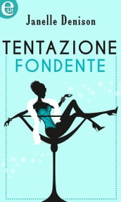 Tentazione fondente (eLit)