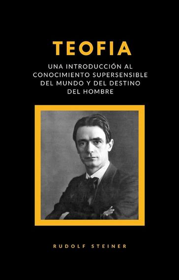 Teofia - una introducción al conocimiento supersensible del mundo y del destino del hombre (traducido) - Rudolf Steiner