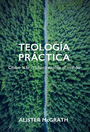 Teología práctica - Alister McGrath