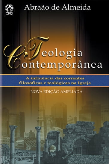 Teologia Contemporânea - Abraão de Almeida