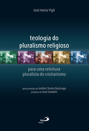 Teologia do pluralismo religioso - José Maria Vigil