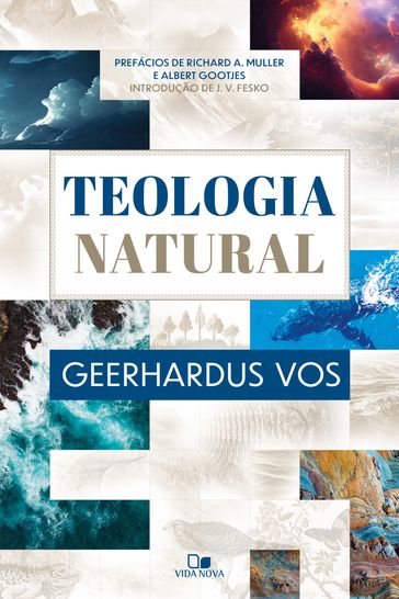 Teologia natural - Geerhardus Vos