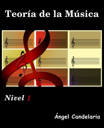 Teoría de la Música: Nivel 1 - Angel Candelaria