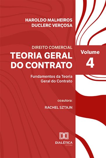 Teoria Geral do Contrato - Haroldo Malheiros Duclerc Verçosa - Rachel Sztajn