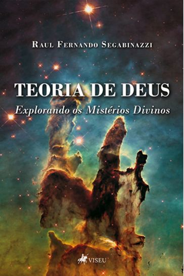 Teoria de Deus - Raul Fernando Segabinazzi