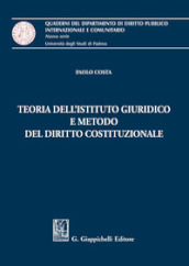 Teoria dell istituto giuridico e metodo del diritto costituzionale