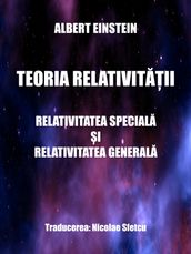 Teoria relativitaii: Relativitatea speciala i relativitatea generala