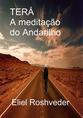 Terá a meditação do andarilho