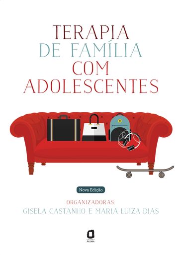 Terapia de família com adolescentes - Gisela Castanho - Maria Luiza Dias