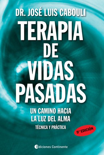 Terapia de vidas pasadas - José Luis Cabouli