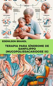 Terapia para Síndrome de Sanfilippo (Mucopolissacaridose III)