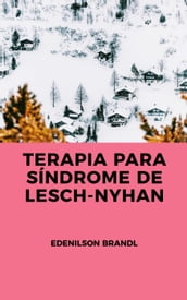 Terapia para Síndrome de Lesch-Nyhan