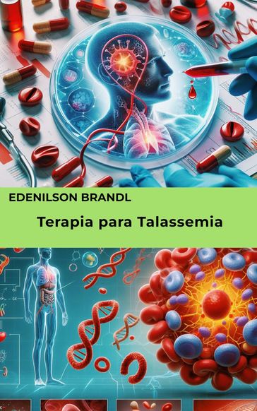 Terapia para Talassemia - Edenilson Brandl