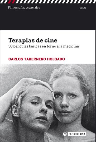 Terapias de cine. 50 películas básicas en torno a la medicina - Carlos Tabernero Holgado