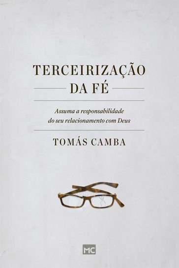 Terceirização da fé - Tomás Camba