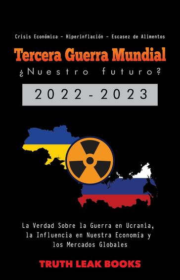 Tercera Guerra Mundial - Truth Leak Books