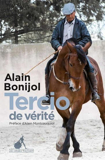 Tercio de vérité - Alain Bonijol
