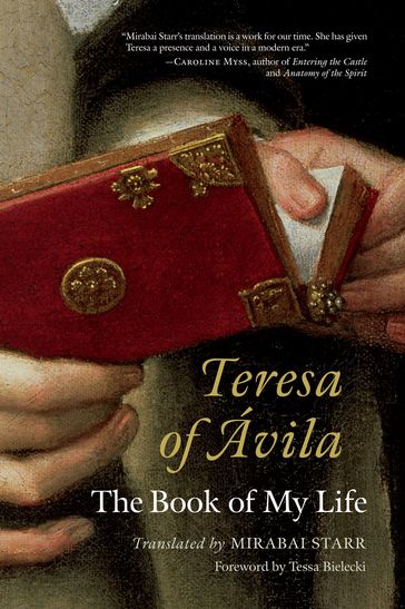 Teresa of Avila - Mirabai Starr