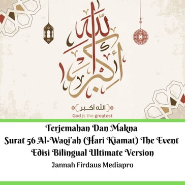 Terjemahan Dan Makna Surat 56 Al-Waqi'ah (Hari Kiamat) The Event Edisi Bilingual Ultimate Version - Jannah Firdaus MediaPro