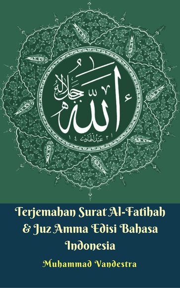 Terjemahan Surat Al-Fatihah & Juz Amma Edisi Bahasa Indonesia - Muhammad Vandestra