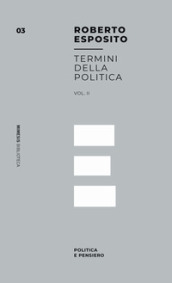 Termini della politica. 2: Politica e pensiero