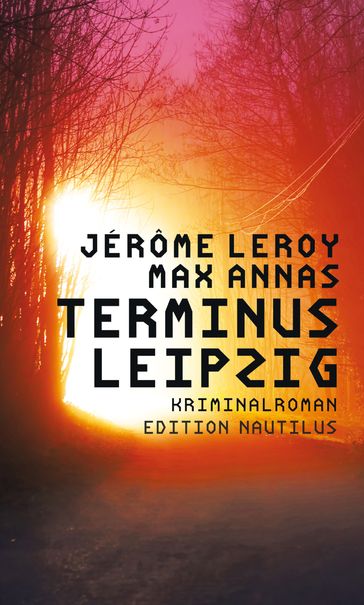 Terminus Leipzig - Jérôme Leroy - Max Annas