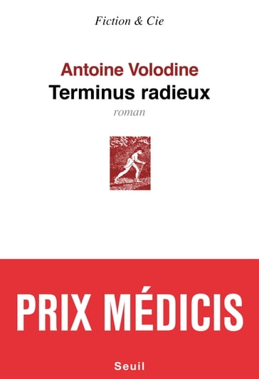 Terminus radieux - Prix Médicis 2014 - Antoine Volodine