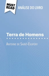 Terra de Homens de Antoine de Saint-Exupéry (Análise do livro)