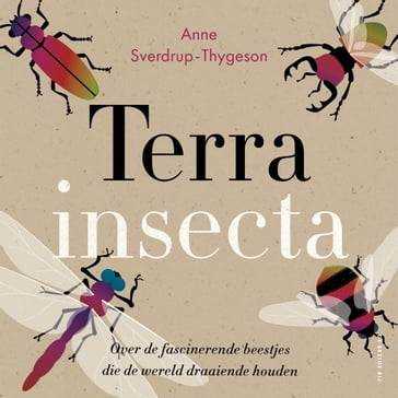 Terra insecta - Anne Sverdrup-Thygeson