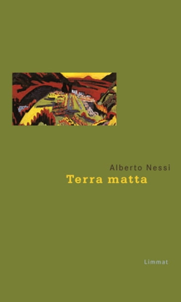 Terra matta - Alberto Nessi - Fabio Soldini