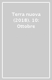 Terra nuova (2018). 10: Ottobre