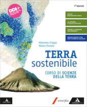 Terra sostenibile. Corso di scienze della terra. Per gli Ist. tecnici e professionali. Con e-book. Con espansione online