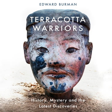 Terracotta Warriors - Edward Burman